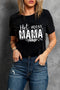 Black Mama Hot Mess Graphic Print Short Sleeve T Shirt